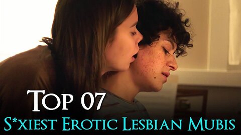 Top 07 Watch Alone Lesbian Relationship Movies Best Lesbian Relationship Adult Movies On Netflix