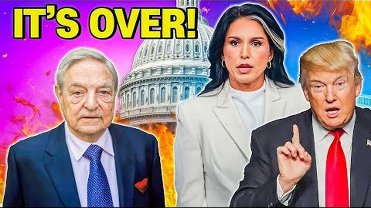 It’s Over! Tulsi Gabbard Drops the HAMMER on George Soros — ‘He’s DONE!’