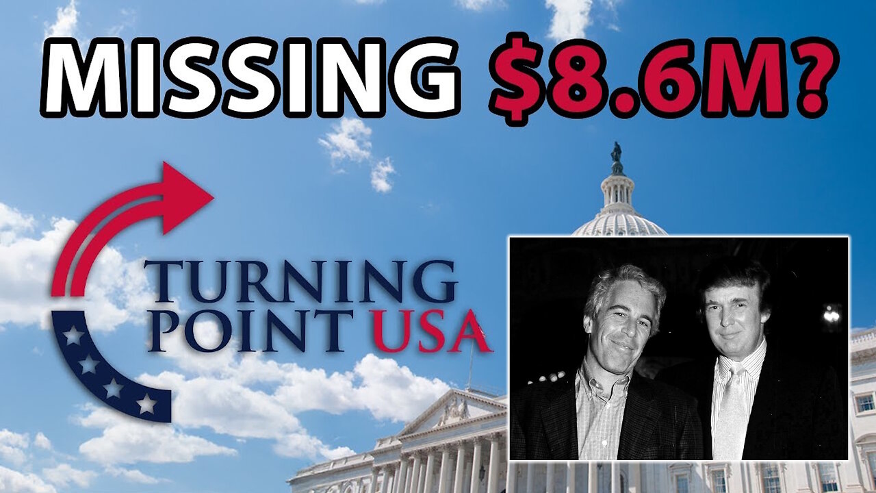 We're Not Going To See The Complete Epstein Files + Millions Laundered Or Stolen At TPUSA?