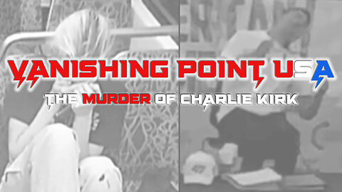'VANISHING POINT USA' - The Killing Of Charlie Kirk
