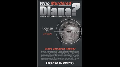 Who Murdered Diana? with Author Steve Ubaney. (2021)