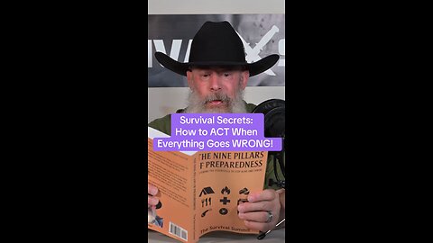 Survival Secrets: How to ACT When Everything Goes WRONG!
