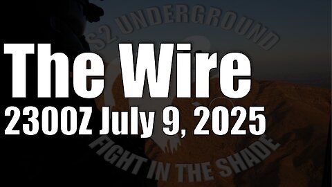 The Wire - July 9, 2025