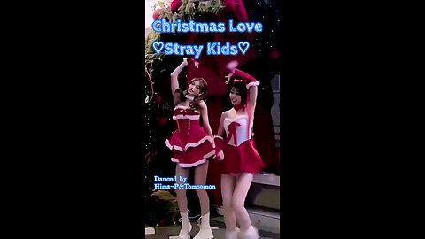 Stray Kids - "Christmas Love" Dance Cover♡Merry Christmas🎄 #Christmaslove #DanceCover