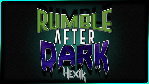RUMBLE AFTER DARK | gaming?