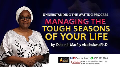 UNDERSTANDING THE WAITING PROCESS BY DEBORAH MACFOY AKACHUKWU, Ph.D