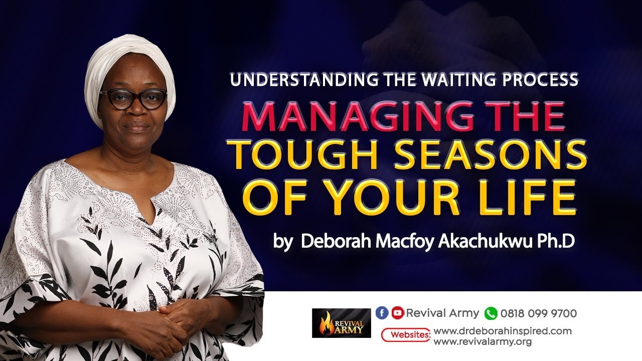 UNDERSTANDING THE WAITING PROCESS BY DEBORAH MACFOY AKACHUKWU, Ph.D