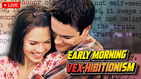 A Walk to Remember: Was the BOOK or MOVIE Better? | Early Morning VEX-hibitionism 032