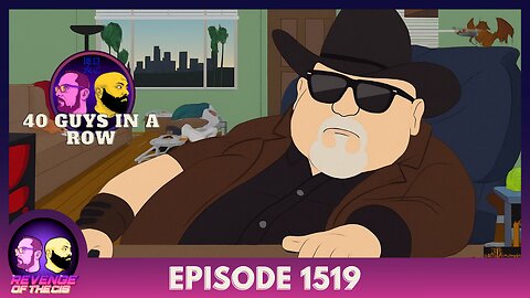 Episode 1519: 40 Guys In A Row