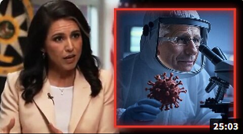 Tulsi Gabbard Now Investigating Fauci For His Role In Creating COVID-19