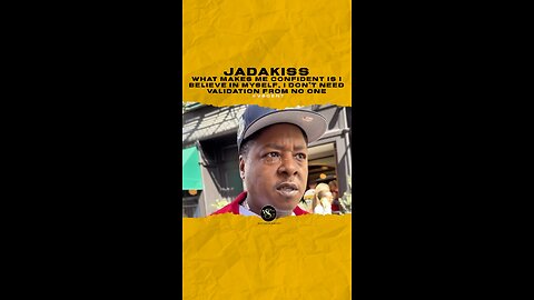 @jadakiss What makes me confident is I believe in myself, I don’t need validation from no one