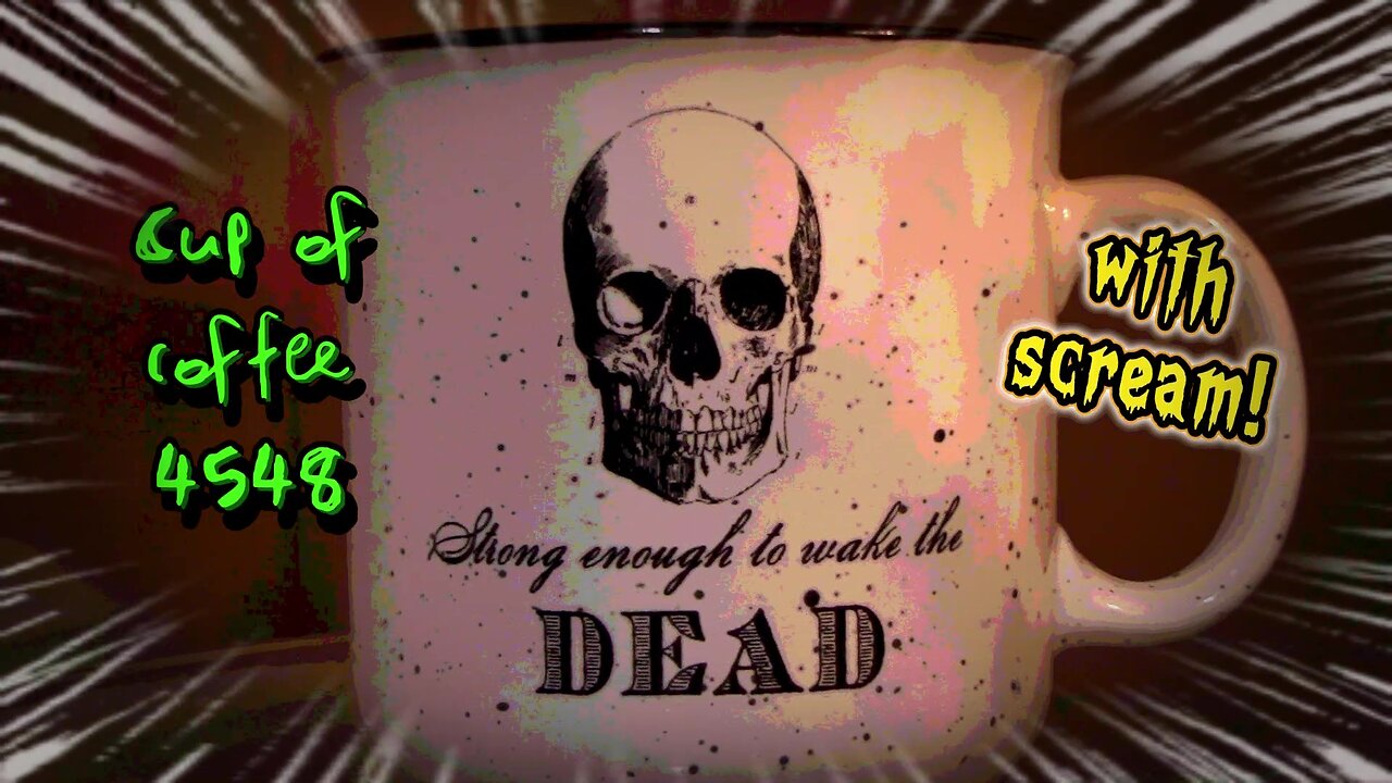 Cup of Coffee 4548---Disease! Pestilence! You Rang? (*Salty Language)