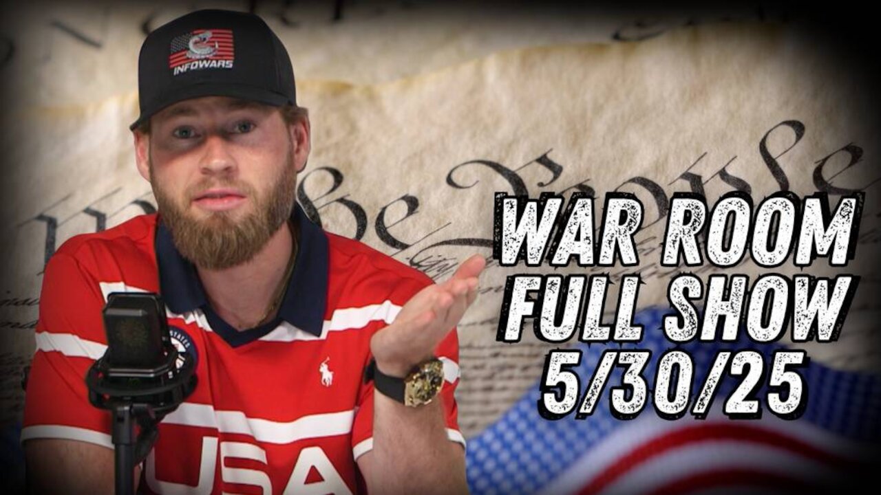 WAR ROOM WITH OWEN SHROYER - 5/30/2025: Next Democrat Trump Hoax Revealed: Biden’s Cancer Cover Up Will Be Used to Attack Trumps Health Status