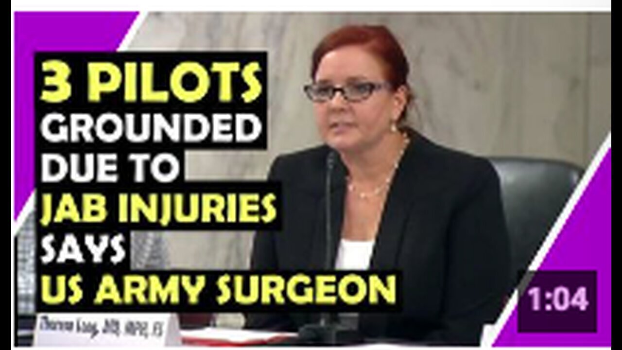 "US Army Surgeon Confirms Grounding of 3 Pilos Due to Vaccination Injuries"