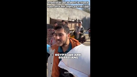 Wait a minute... I thought "Palestinians" are from "Palestine". Now he's saying he is from Egypt?