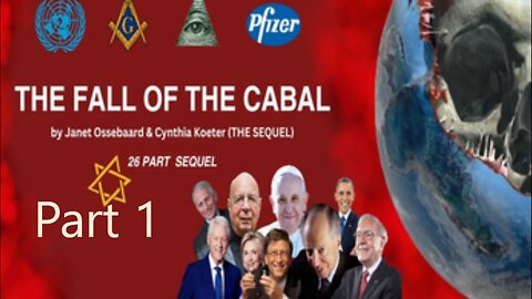 THE FALL OF THE CABAL by Janet Ossebaard & Cynthia Koeter THE SEQUEL Part 1