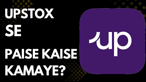 Upstox Se Paise Kaise Kamaye?