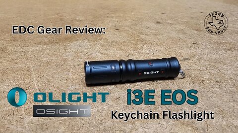 EDC Gear Review: Olight i3E EOS Keychain Flashlight (Osight Edition)