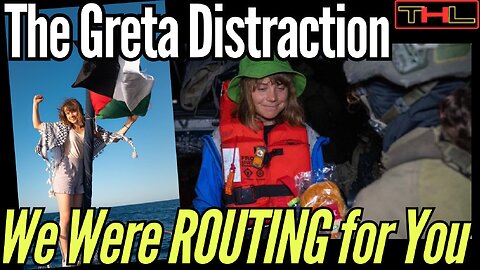 How the 'Greta Thunberg Aid Mission to Gaza' Story turned out to be a HUGE Distraction