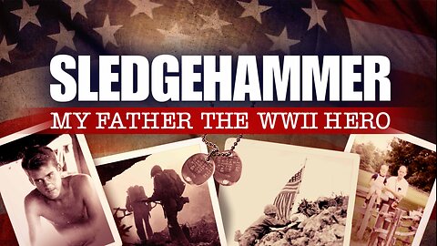 Joey Jones - Sledgehammer: My Father The WWII Hero | Fox Nation