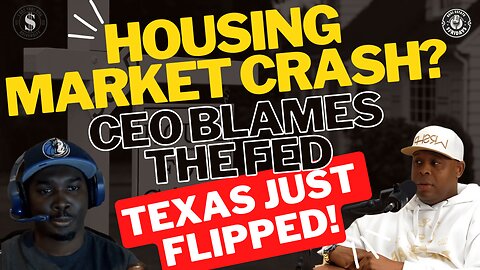 Powell Blamed for Housing Crisis | Texas Market Correction WORSENS