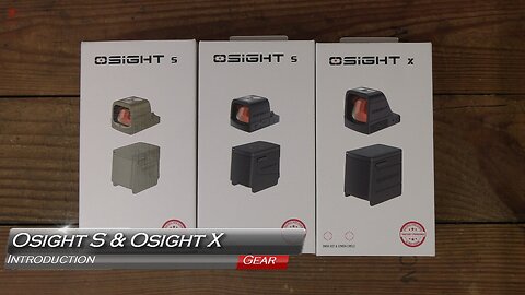 Osight S and Osight X Introduction