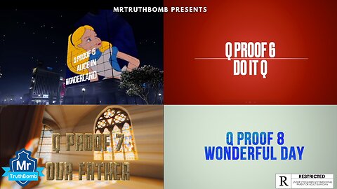 MrTruthBomb Presents - Q PROOFS: 5 - 8