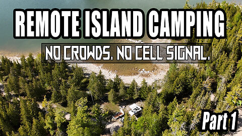 Island Camping & SxS Trail Riding – Great Lakes Solitude (Part 1)