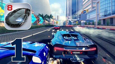 Asphalt 8 - Car Racing Game - Gameplay Walkthrough | Part 1 (Android, iOS)
