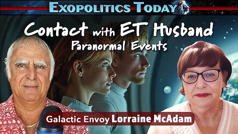 Galactic Envoy Awakens to the truth about her ET Husband | Michael Salla