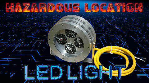 LED Light for Hazardous Locations