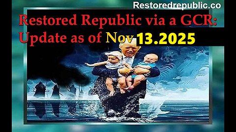 Restored Republic via a GCR Update as of November 13, 2025