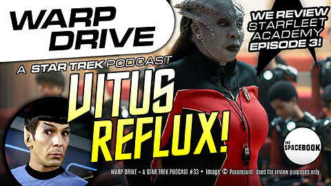 IS STAR TREK REACHING ITS LOWEST FRONTIER? Warp Drive PODCAST #33