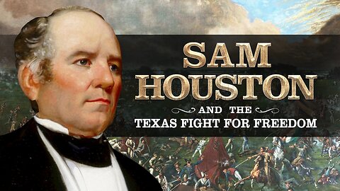 Sam Houston and the Texas Fight for Freedom (Director's Cut) | Fox Nation | 11/17/2019