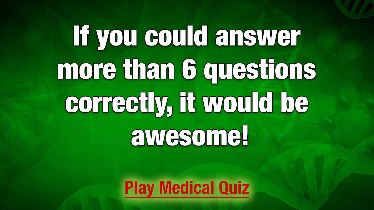 Medical Quiz