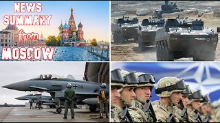 NATO's Final Preps - Escalation with Russia // News Summary from Moscow, Community Chat, Fundraising