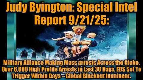 Judy Byington: Special Intel Report 9/21/25