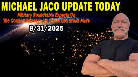 Michael Jaco & Ricardo Bossi Situation Update Aug 31: "Military Roundtable Experts On The Coming Crises In US Cities"