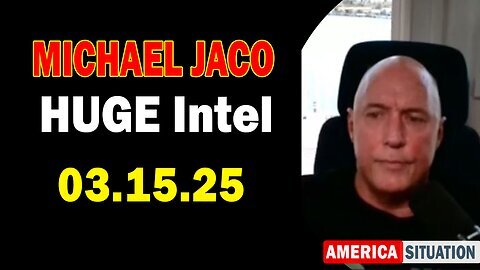 Michael Jaco HUGE Intel 03.15.25 - Lawfare Still In Action! Important Update By Michael Jaco