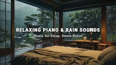 Deep Sleep & Healing Rain | Relaxing Piano to Reduce Stress & Anxiety Instantly