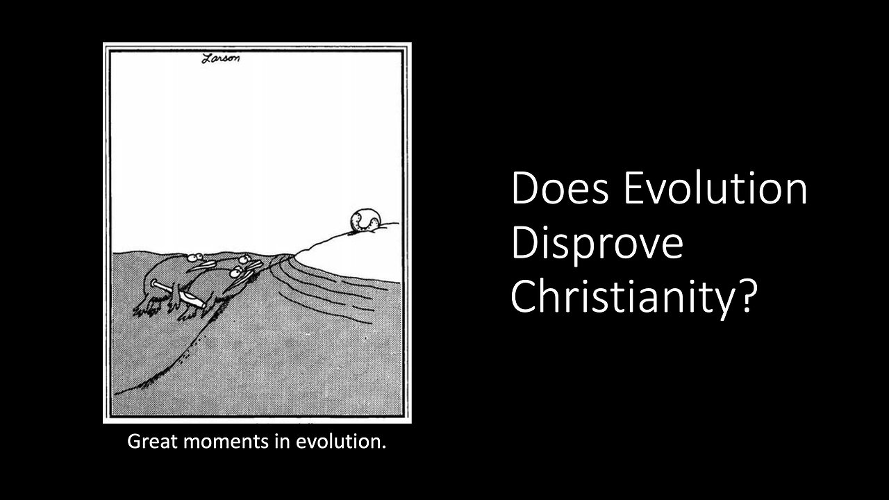 Lesson 5: Does Evolution Disprove Christianity?