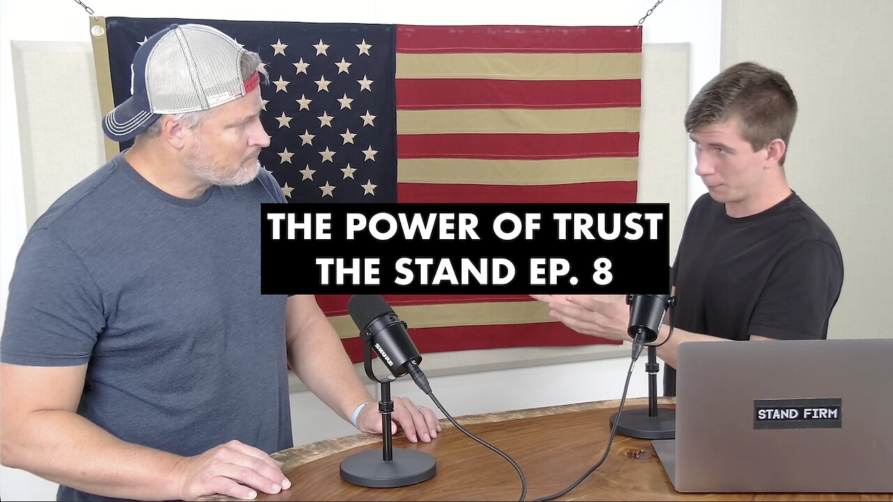 THE POWER OF TRUST | THE STAND EP. 8