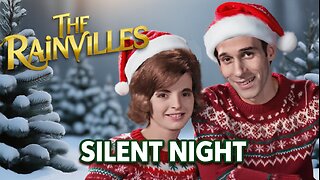 THE RAINVILLES - SILENT NIGHT