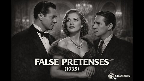 False Pretenses (1935) | Classic Comedy Romance & High Society Hustle (Full Movie)