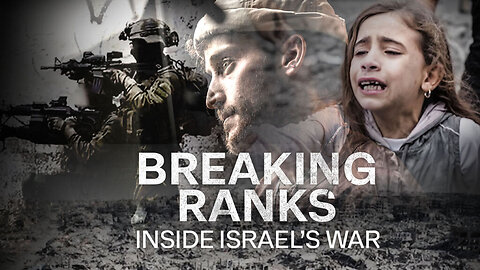 Breaking Ranks: Inside the Israeli Army