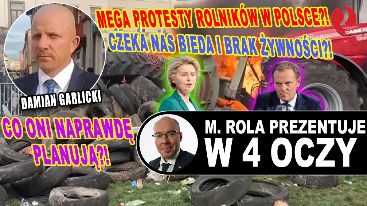Mega protesty rolników w Polsce?! Czeka nas BIEDA I brak żywności?! CO ONI NAPRAWDĘ PLANUJĄ?! D. Garlicki u M. Roli!