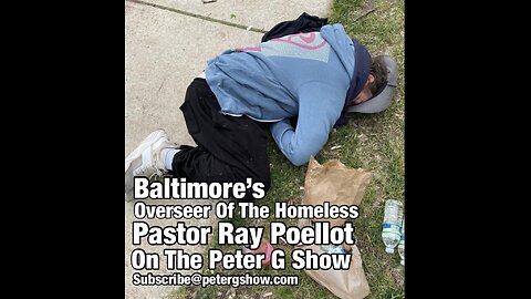 Overseer Of The Homeless. Baltimore's Pastor Ray Poellot, On The Peter G Show Nov 12, 2025. #313