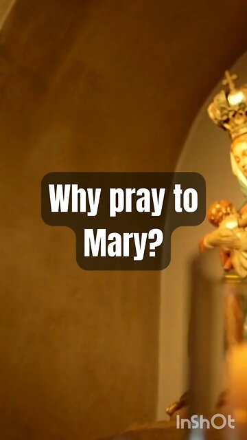 WHY PRAY TO MARY? #truth #jesus #christ #king #mary #joseph #ihs #church #bible #christian #saints #