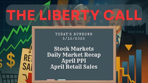 Liberty Call for 5/15/2025