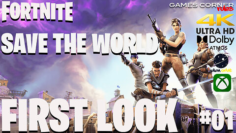 Fortnite: Save The World - First Look